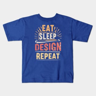 Eat Sleep Design Repeat Kids T-Shirt